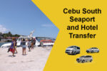Cebu South Seaport and Hotel Transfer